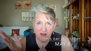 This Day in History, May 8 (2021)
