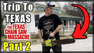 Texas Chain Saw Massacre Filming Locations (Part 2/3)