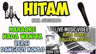 HITAM KARAOKE RITA SUGIARTO VERSI-DANGDUT KOPLO