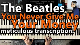 The Beatles - You Never Give Me Your Money - meticulous piano transcription/tutorial/lesson