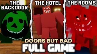 DOORS but Bad: The Backdoor + The Hotel + The Rooms - (Full Walkthrough) - Roblox