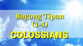 Ang Banal na Aklat "BIBLIA" Mga Taga-Colosas (1-4) 12 Bagong Tipan Tagalog Audio Bible Full Chapter