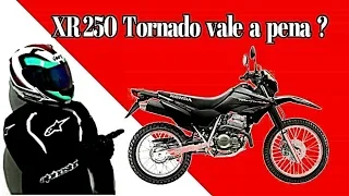 XR 250 Tornado vale a pena ?