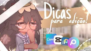 (Gacha tutorial) 7- Dicas para editar seus vídeos! ⭐🖌️🎞️🎬