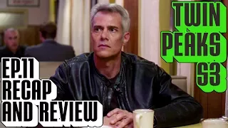 [Twin Peaks] Season 3 Ep 11 Recap & Review | There's Fire Where You Are Going