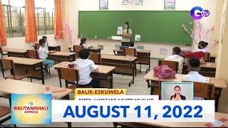 Balitanghali Express: August 11, 2022