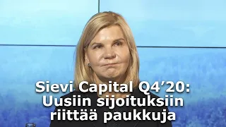 Sievi Capital Q4’20: Uusiin sijoituksiin riittää paukkuja