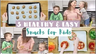3 EASY Healthy Kid Friendly Snacks | DIY Snacks for Kids