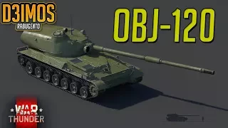 War Thunder: ObJ-120 LOOOOOONGO!