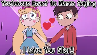 Youtubers React to Marco saying he Loves Star (Star Vs the Forces of Evil Season 4 Episode 18)