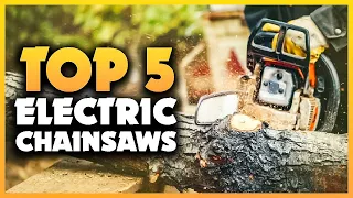 Top 5 Best Electric Chainsaws 2023 [Don't Buy Until You Watch This]