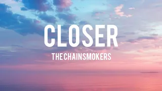 The Chainsmokers - Closer (lyrics )  ft: Halsey