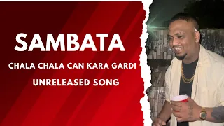Sambata Unreleased - Chala Chala Can kara Gardi