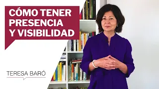 Cómo ganar presencia y visibilidad sin estridencias