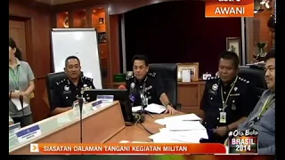 Siasatan dalaman tangani kegiatan militan