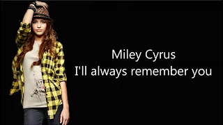 Miley Cyrus - I'll Always Remember You