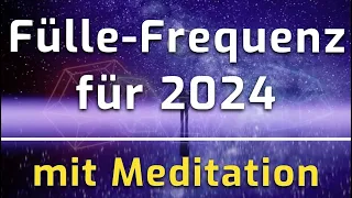 Fülle- und Wohlstands-Frequenzen ⭐️ mit hochschwingender Meditation  🎉