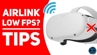 OCULUS QUEST 2 AIRLINK - Low FPS and Stutters on PCVR games ? TIPS TO FIX IT !