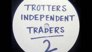 Trotters Independent Traders 2 - All My Love