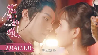 ENG SUB【Believe in Love 花间新娘】Trailer | Historical Fantasy | KUKAN Drama English