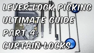 Curtain Lever Lock Picking - Tools and Techniques: Ultimate Picking Guide Part 4