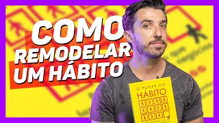 Como remodelar um Hábito | Caio Carneiro