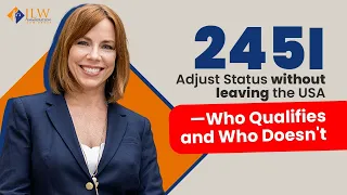 Adjust Status without Leaving the USA: Who Qualifies and Who Doesn't (245i)