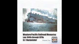 Western Pacific Railroad Memories — Chapter Five