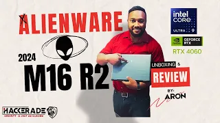 ALIENWARE M16 R2 | ULTRA 9 /16GB/1TB/4060 8GB | UNBOXING & REVIEW | HACKERADE - INDIA