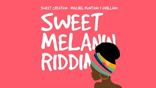 Machel Montano x Jahllano - Sweet Creation (Official Audio) | Sweet Melanin Riddim | Soca 2022