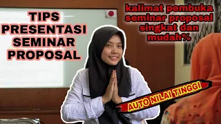 "CONTOH" PEMBUKAAN PRESENTASI SEMINAR PROPOSAL #SEMPRO Rahasia Nilai Tinggi