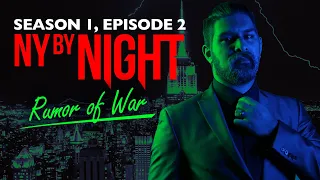 Rumor of War - Vampire: The Masquerade - New York By Night Season 1, Episode 2