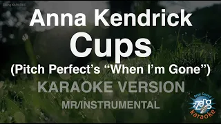 Anna Kendrick-Cups (Pitch Perfect’s “When I’m Gone”) (MR/Instrumental) (Karaoke Version)