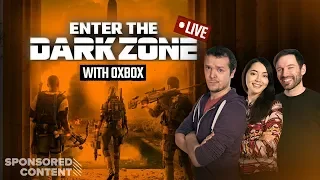 The Division 2 Private Beta LIVE! Enter the Dark Zone with Outside Xbox (Sponsored Content)