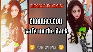 industrial dance/electro dark/CHAMAELEON/Safe un the dark.