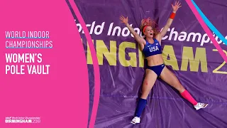 Women's Pole Vault | World Indoor Championships Birmingham 2018