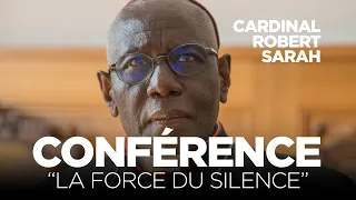 Cardinal Robert Sarah | Conference | La force du silence