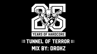 Tunnel of Terror Mix by: Drokz