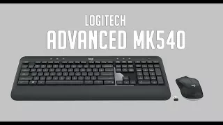 LOGITECH 2018 ADVANCED MK540 - REVIEW
