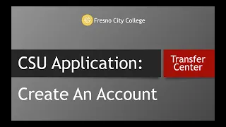 CSU Application: Create Your Account