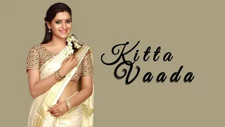 Kitta Vaada feat. Divya Pillai