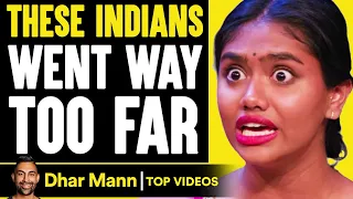 Indians That WENT TOO FAR, What Happens Is Shocking  | Dhar Mann