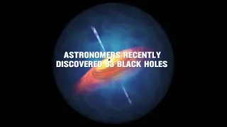 Astronomers Discover 83 Supermassive Black Holes | scienceTBM