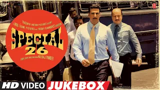 Special 26 | Video Jukebox |  Akshay Kumar, Manoj Bajpayee | T-Series