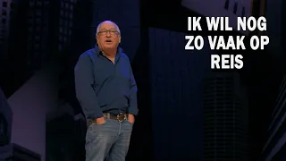 Youp van 't Hek - Ik wil nog zo vaak op reis (Met De Kennis Van Nu 2020)