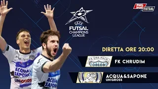 UEFA Futsal Champions League - FK Chrudim vs Acqua & Sapone Unigross