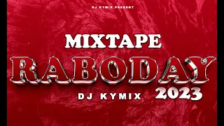 Mixtape Raboday 2023 | By Dj Kymix