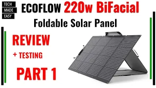 PART 1 of 2 EcoFlow 220w Bifacial Solar Panel Review and Testing