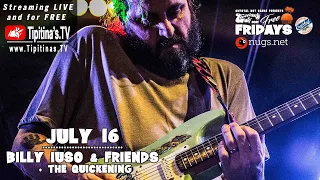 Billy Iuso & Friends plus The Quickening LIVE from Tipitina's