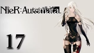 NieR: Automata #17 - Охота на Машин [Русские субтитры]